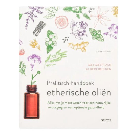 Praktisch handboek etherische oliën