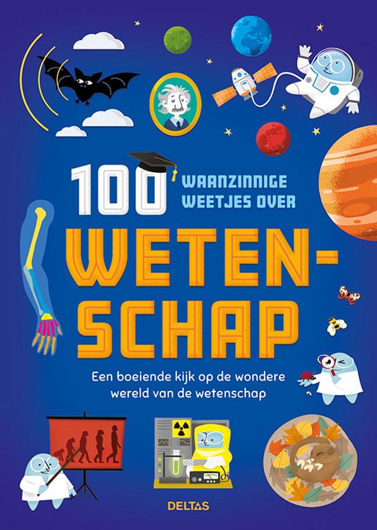 100 waanzinnige weetjes over wetenschap