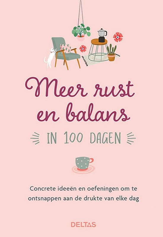 Meer rust en balans in 100 dagen