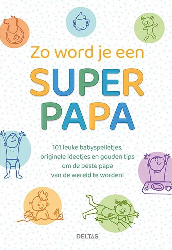 Zo word je een super papa