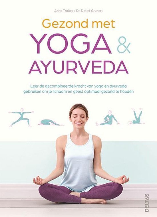 Gezond met yoga en ayurveda