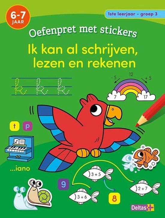 Oefenpret met stickers - Ik kan al schrijven, lezen en rekenen 6-7 j.