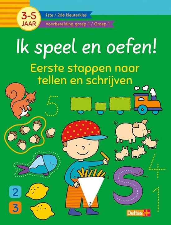 Ik speel en oefen! Eerste stappen naar tellen en schrijven (3-5j.)