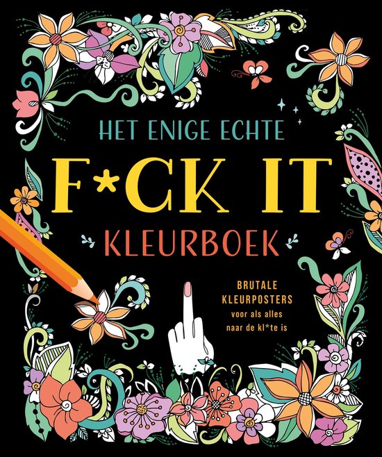 Het enige echte fck it kleurboek