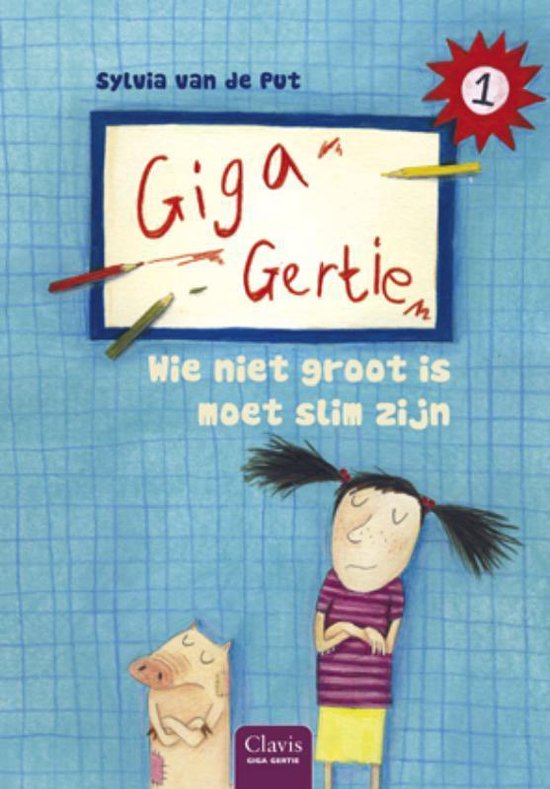 GigaGertie 1 Wie niet groot is, moet slim zijn