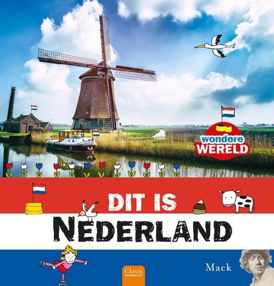 Wondere wereld - Dit is Nederland