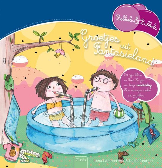 Bobbels & Bubbels  -   Groetjes uit Fantasieland