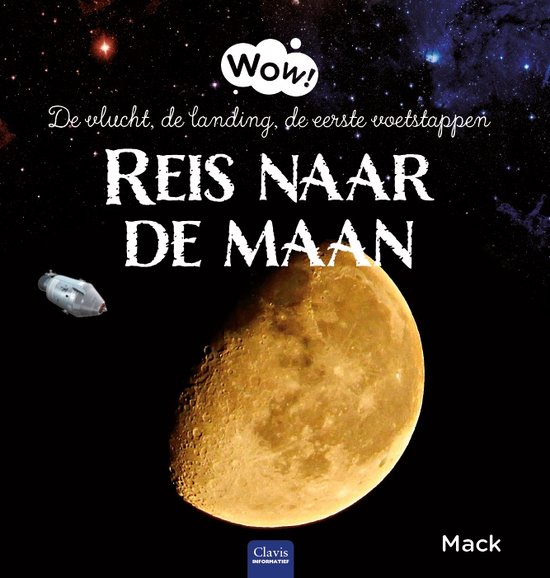 Wow!  -   Reis naar de maan