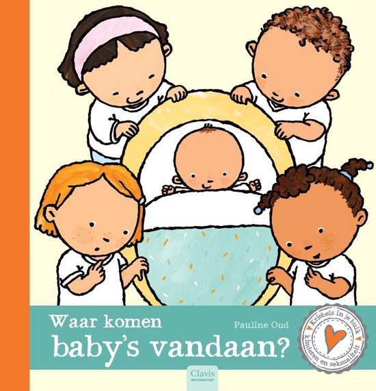 Kriebels in je buik - Waar komen baby's vandaan?