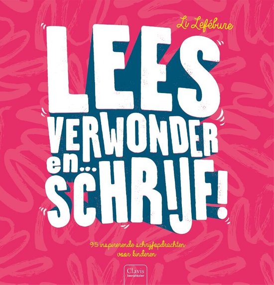 Lees, verwonder en ... schrijf!