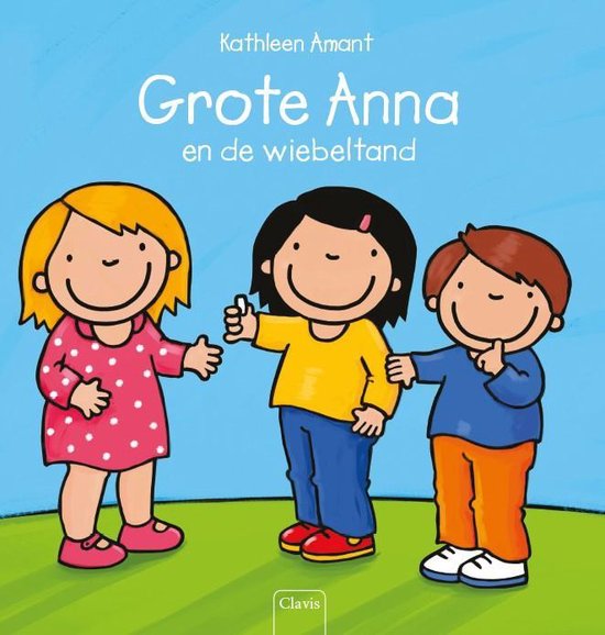 Grote Anna  -   Grote Anna en de wiebeltand