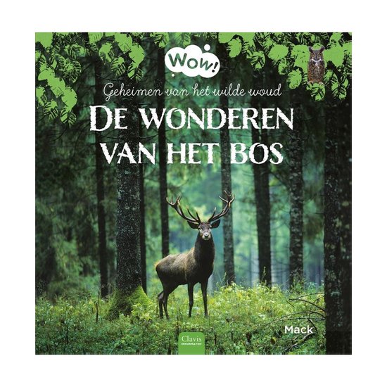 Wow!  -   De wonderen van het bos