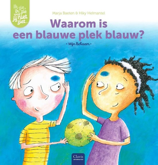 Ik zie, ik zie wat jij niet ziet...  -   Waarom is een blauwe plek blauw?