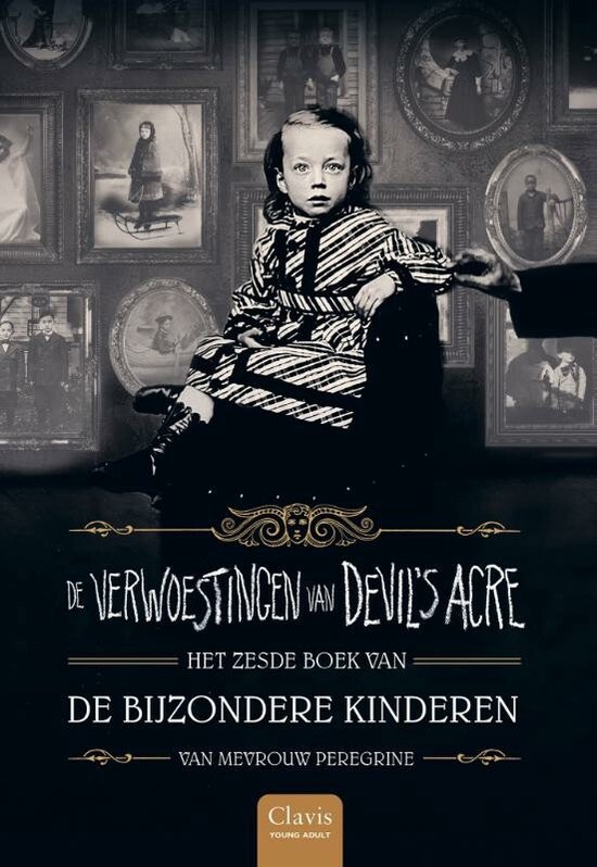 De bijzondere kinderen van mevrouw Peregrine - De verwoestingen van Devil's Acre