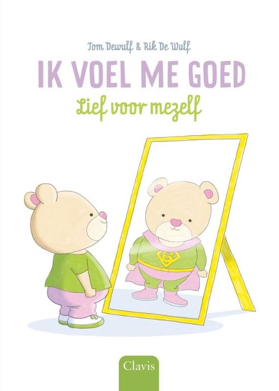 Ik voel me goed  -   Lief voor mezelf