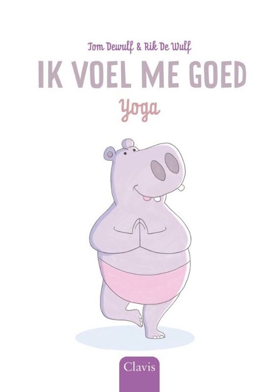 Ik voel me goed  -   Yoga