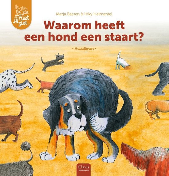 Ik zie, ik zie wat jij niet ziet...  -   Waarom heeft een hond een staart?