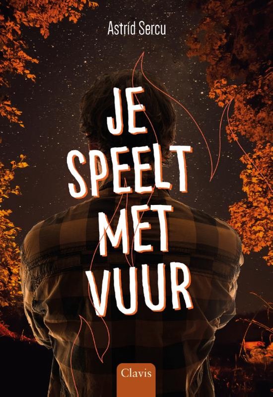 Je speelt met vuur