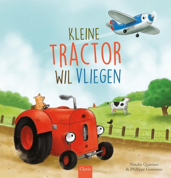 Kleine Tractor - Kleine tractor wil vliegen