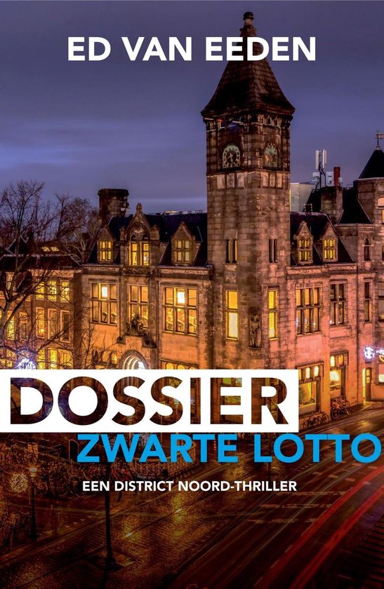 District Noord - Dossier Zwarte Lotto