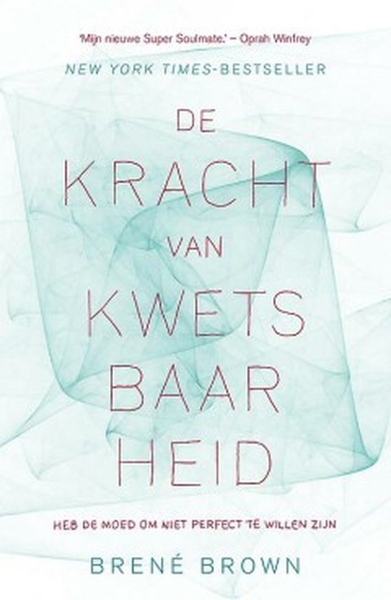 De kracht van kwetsbaarheid