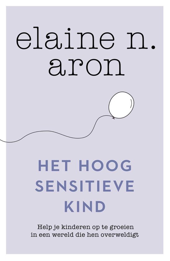 Het hoog sensitieve kind