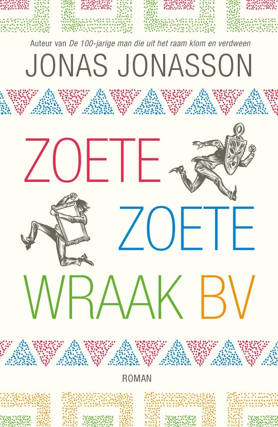 Zoete, Zoete Wraak BV