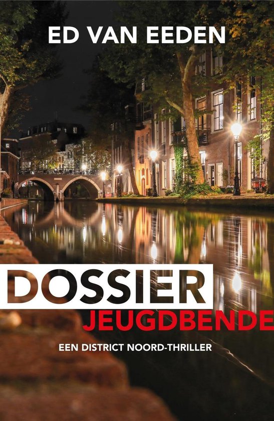 District Noord 1 - Dossier jeugdbende