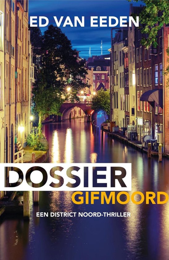 District Noord - Dossier gifmoord