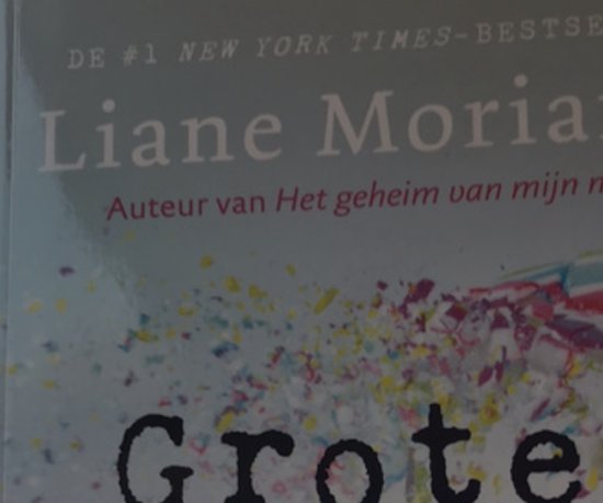 Grote kleine leugens - Liane Moriarty