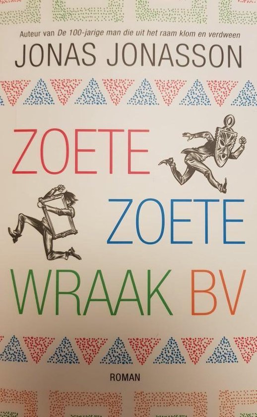 Zoete, Zoete Wraak bv