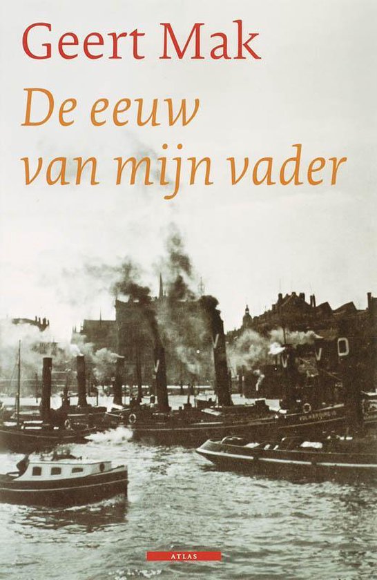 De Eeuw Van Mijn Vader