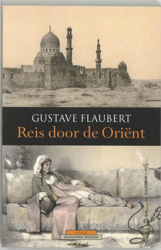 Atlas Klassieke reizen - Reis door de Oriënt