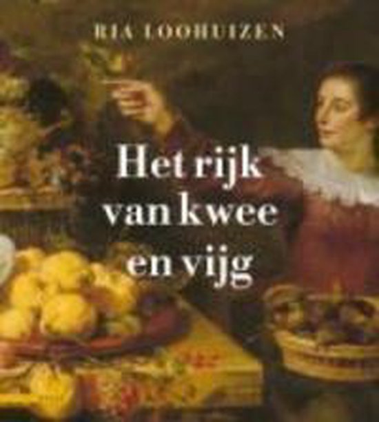 Het Rijk Van Kwee En Vijg