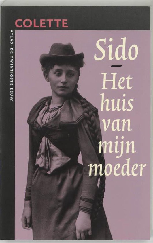 Sido/Het Huis Van Mijn Moeder