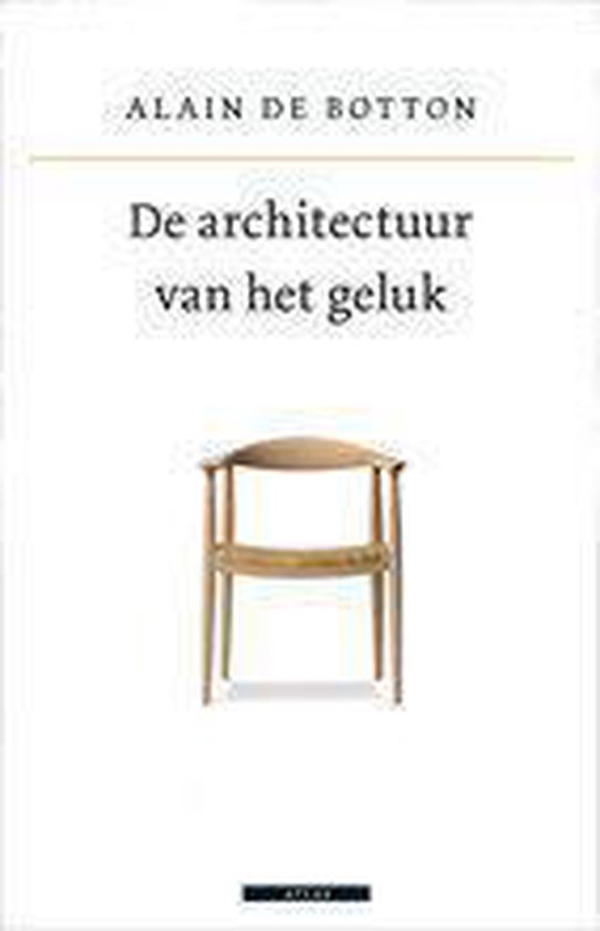 De Architectuur Van Het Geluk