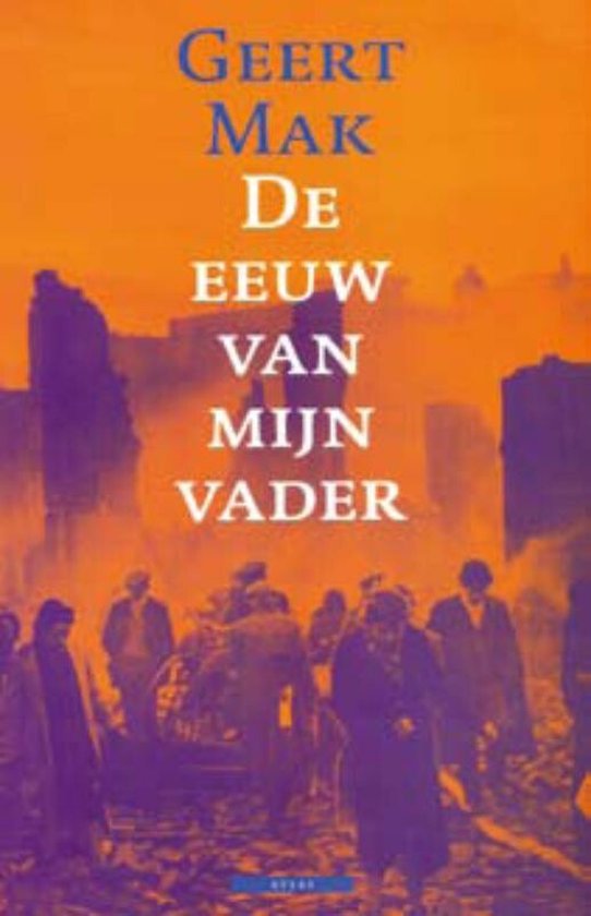 De Eeuw Van Mijn Vader