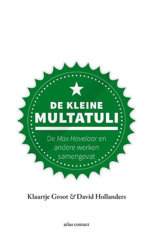 Kleine boekjes - grote inzichten 1 - De kleine Multatuli