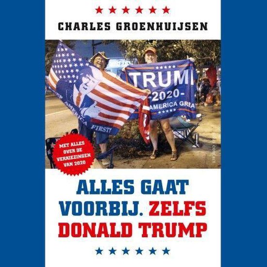 Alles gaat voorbij. Zelfs Donald Trump