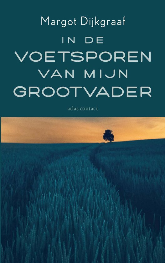 In de voetsporen van mijn grootvader