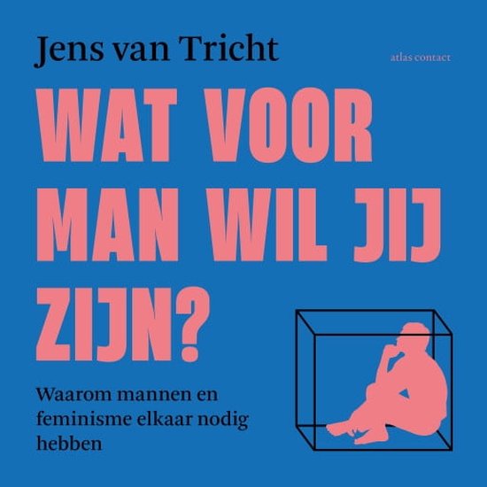 Wat voor man wil jij zijn?