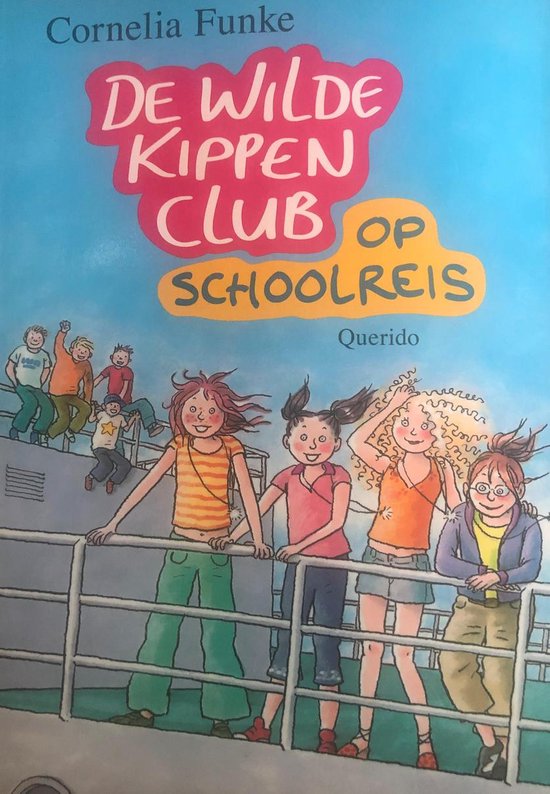 De wilde kippenclub - Op schoolreis