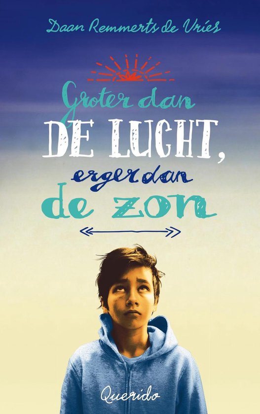 Groter dan de lucht, erger dan de zon