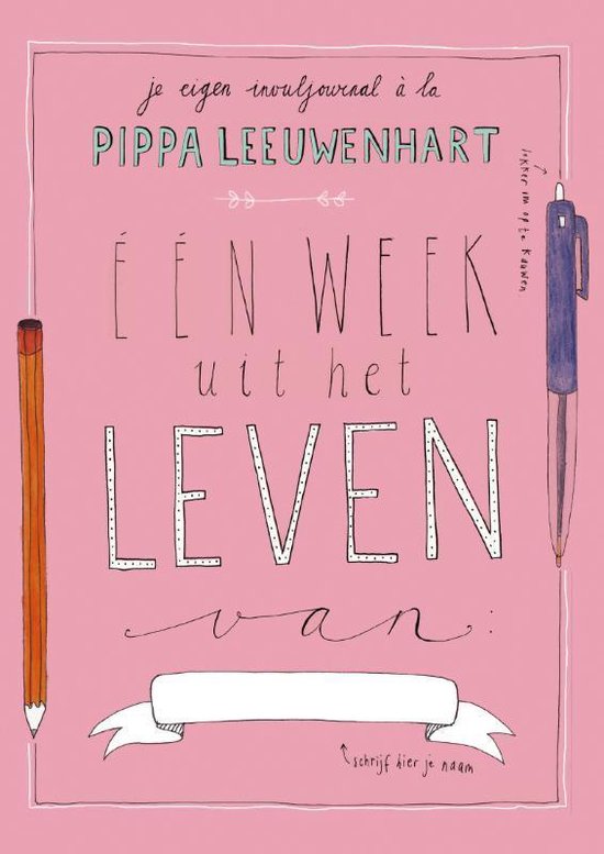 Pippa Leeuwenhart  -   Een week uit het leven van...