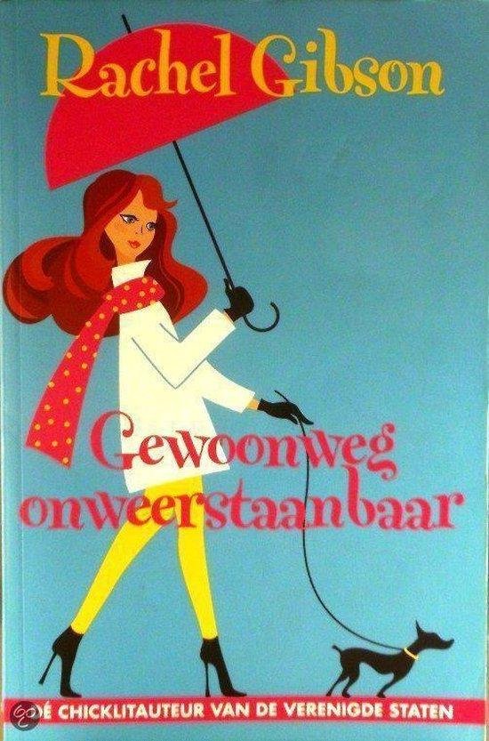 Gewoonweg onweerstaanbaar