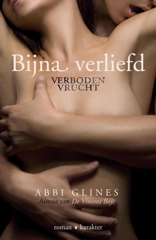 Verboden vrucht 1 - Bijna verliefd