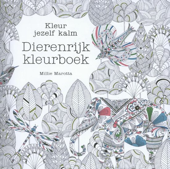 Kleur jezelf kalm  -   Dierenrijk kleurboek