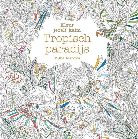 Kleur jezelf kalm  -   Tropisch paradijs