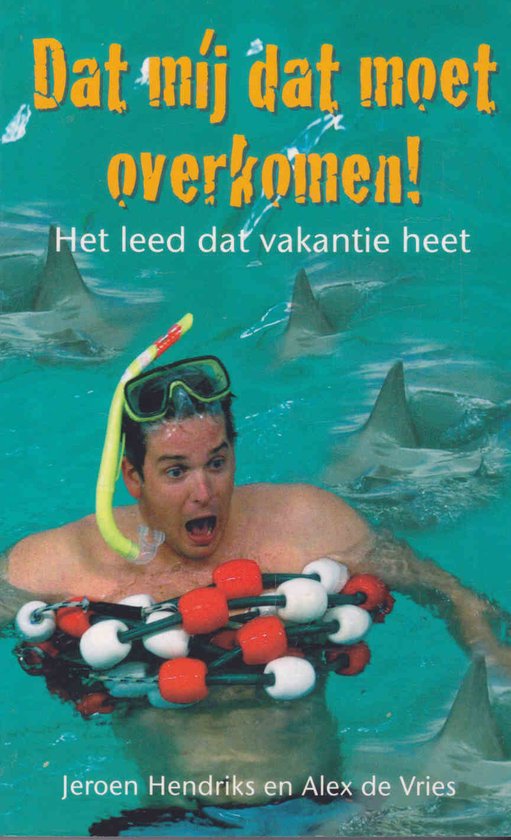 Dat Mij Dat Moet Overkomen