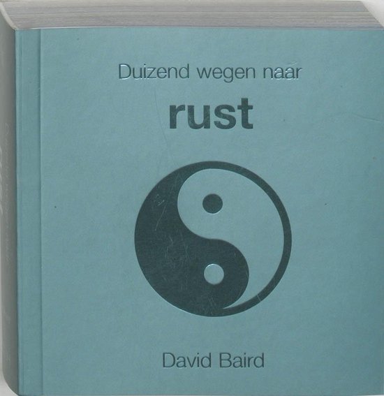 Duizend Wegen Naar Rust